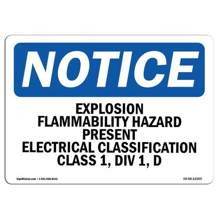 SIGNMISSION OSHA Notice Sign, 10" H, 14" W, Explosion Flammability Hazard Present Electrical Sign, Landscape OS-NS-D-1014-L-12269